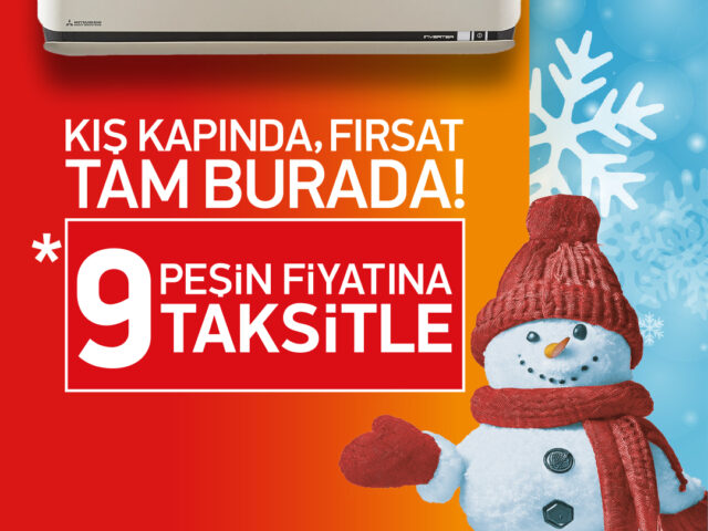 Kış kapıda, Mitsubishi Heavy klima ile fırsat yanı başında…