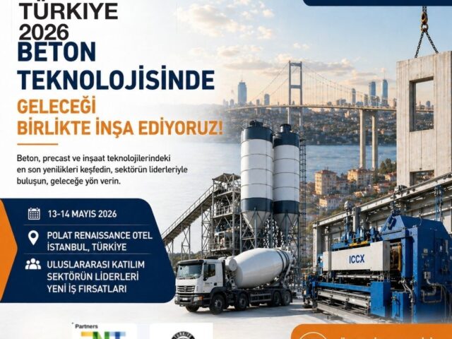 Beton sektörünün uluslararası buluşma noktası ICCX, 13–14 Mayıs 2026’da İstanbul’da gerçekleşecek.