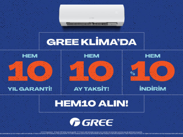 Gree Klima’dan 10. Yıla Özel Üçlü Avantaj Kampanyası