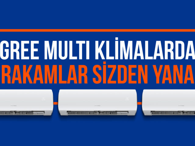 Gree Multi Klimalarda Rakamlar Sizden Yana